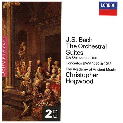 Johann Sebastian Bach; The Academy Of Ancient Music; Christopher Hogwood - The Orchestral Suites • Concertos BWV 1060 & 1062 [Pre-Owned CD]