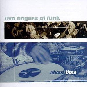 Five Fingers Of Funk - About Time [Pre-Owned CD]