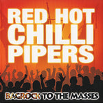 Red Hot Chilli Pipers - Bagrock To The Masses [Pre-Owned CD]