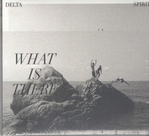 Delta Spirit - What Is There [Pre-Owned CD]