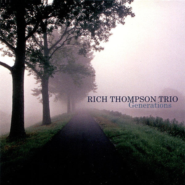 Rich Thompson Trio - Generations [Pre-Owned CD]