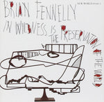Brian Fennelly - In Wildness Is The Preservatio [Pre-Owned CD]
