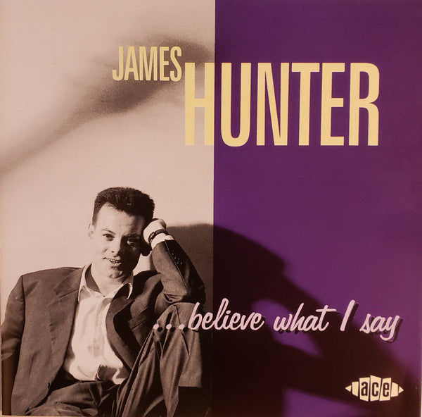 James Hunter - ...Believe What I Say [Pre-Owned CD]