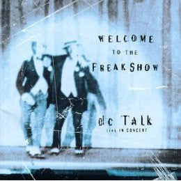 Dc Talk - Welcome To The Freak Show: Dc Talk (Live In Concer [Pre-Owned CD]