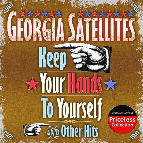 Georgia Satellites - Keep Your Hands To Yourself & [Pre-Owned CD]