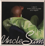 Uncle Sam - I Don'T Ever Want To See You A [Pre-Owned CD]