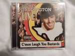 Rodney Carrington - Live! C'Mon Laugh You Bastards [Pre-Owned CD]