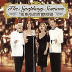 Manhattan Transfer - Symphony Sessions [Pre-Owned CD]