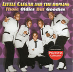 Little Caesar & The Romans - Those Oldies But Goodies [Pre-Owned CD]