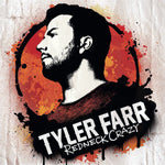 Tyler Farr - Redneck Crazy [Pre-Owned CD]