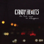 Candy Hearts - Best Ways To Disappear [Pre-Owned CD]