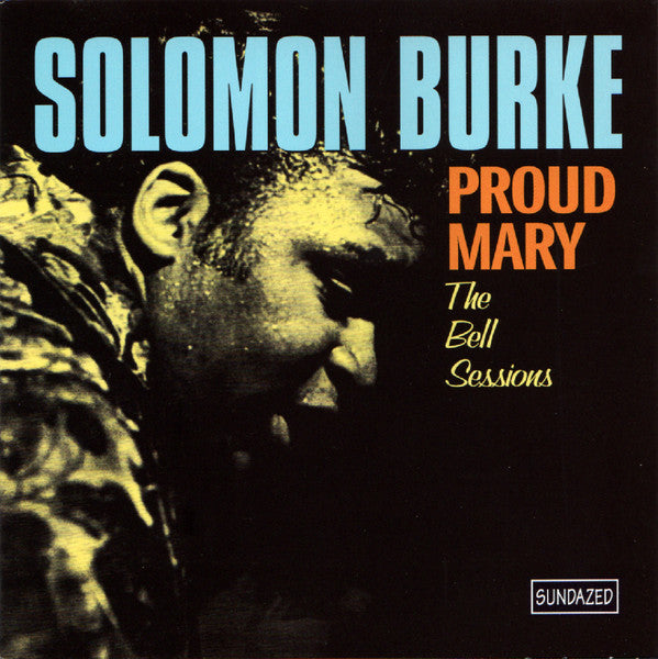 Solomon Burke - Proud Mary-Bell Sessions [Pre-Owned CD]