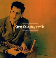Steve Cole - Stay Awhile [Pre-Owned CD]