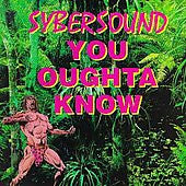 Sybersound - You Oughta Know [Pre-Owned CD]