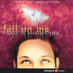 Fall On Me - Women In Worship Live [Pre-Owned CD]