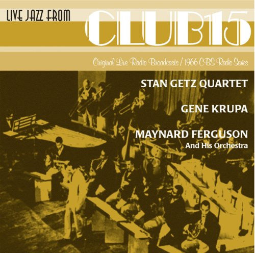 Stan Getz Quartet - Live Jazz At Club 15 [Pre-Owned CD]