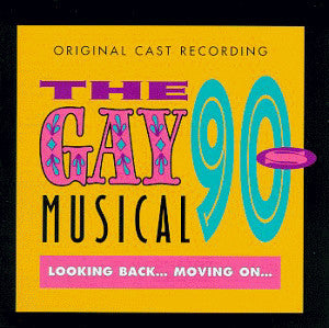 Gay 90'S Musical - Original Cast Recording [Pre-Owned CD]