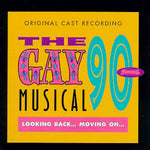 Gay 90'S Musical - Original Cast Recording [Pre-Owned CD]