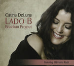 Catina DeLuna - Lado B Brazilian Project [Pre-Owned CD]
