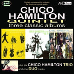 The Chico Hamilton Quintet - Three Classic Albums Plus... [Pre-Owned CD]