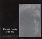 Robert Crotty & Loren Connors - Robert Crotty With Me: Loren'S Collection (1979-19 [Pre-Owned CD]