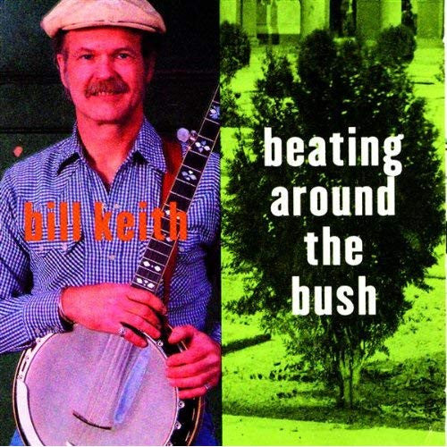 Bill Keith - Beating Around The Bush [Pre-Owned CD]