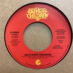 Father's Children - Hollywood Dreaming / Got To Get Away (Vinyl)