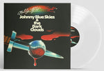 Johnny Blue Skies & the Dark Clouds - Mutiny After Midnight (LP) Clear