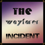 The Wayfarer Incident - The Wayfarer Incident (Vinyl)