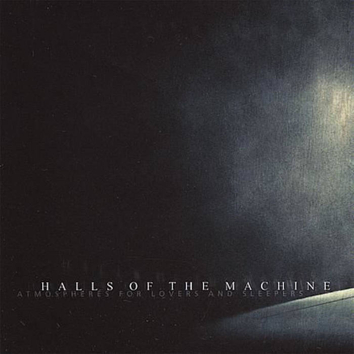 ホールズ・オブ・ザ・マシーン - アトモスフィアズ・フォー・ラヴァーズ・アンド・スリーパーズ (レコード)