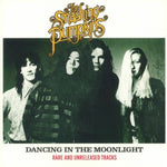 The Smashing Pumpkins - Dancing In The Moonlight (Rare And Unreleased Tracks) (Vinyl)