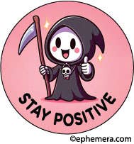 BUTTON:STAY POSITIVE