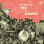Penza Penza - Alto E Primitivo (Vinyl)