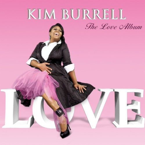 Kim Burrell - Love Album [Pre-Owned CD]