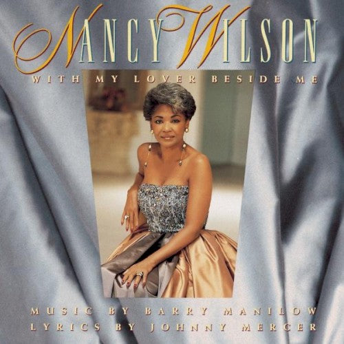 Nancy Wilson - With My Lover Beside Me [Pre-Owned CD]