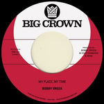 Bobby Oroza - My Place, My Time / Through These Tears (Vinyl)